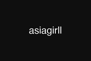 asiagirll