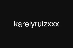 karelyruizxxx
