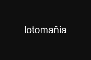 lotomañia