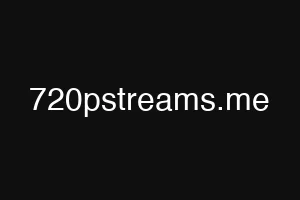 720pstreams.me