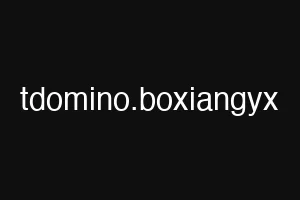 tdomino.boxiangyx