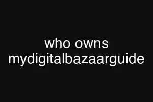 who owns mydigitalbazaarguide