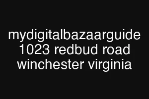 mydigitalbazaarguide 1023 redbud road winchester virginia